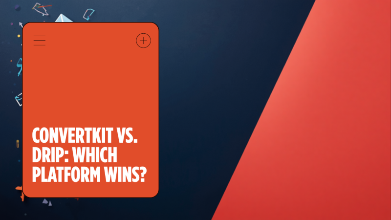 ConvertKit vs. Drip: Which Email Marketing Platform is Best for E-Commerce? ConvertKit vs Drip email marketing platform comparison for e-commerce